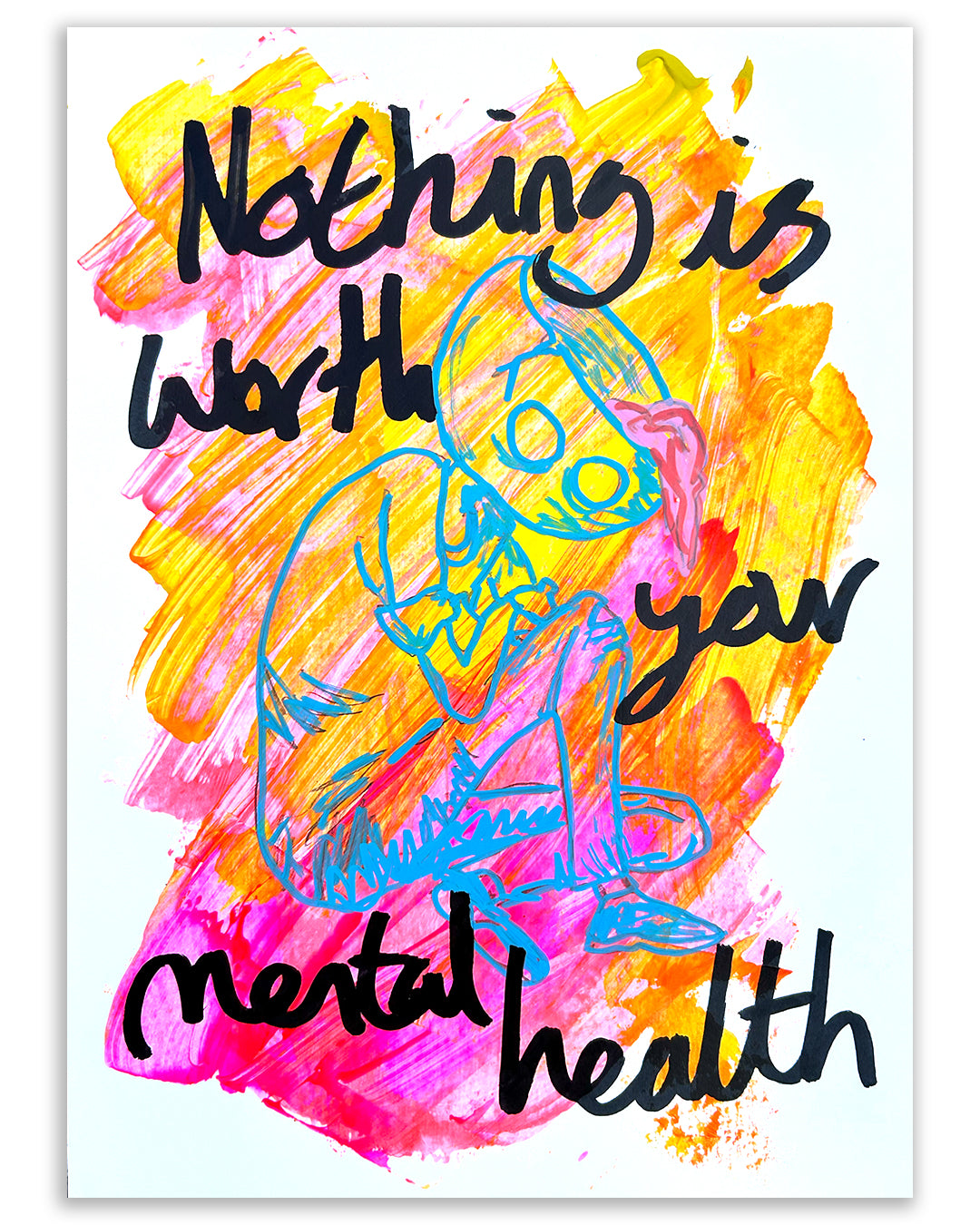 Your mental health. Note painting.