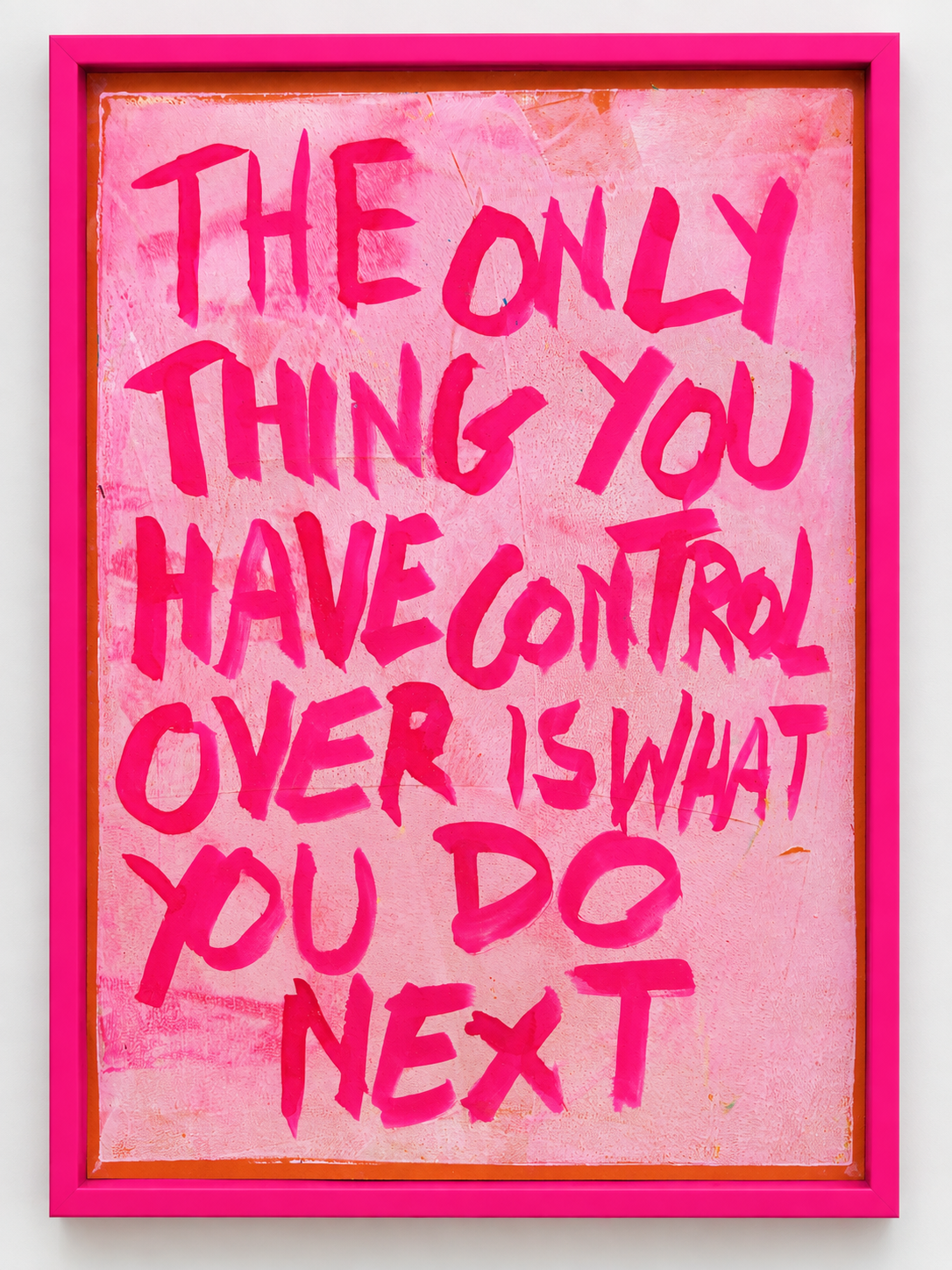 The only thing you have control over is what you do next