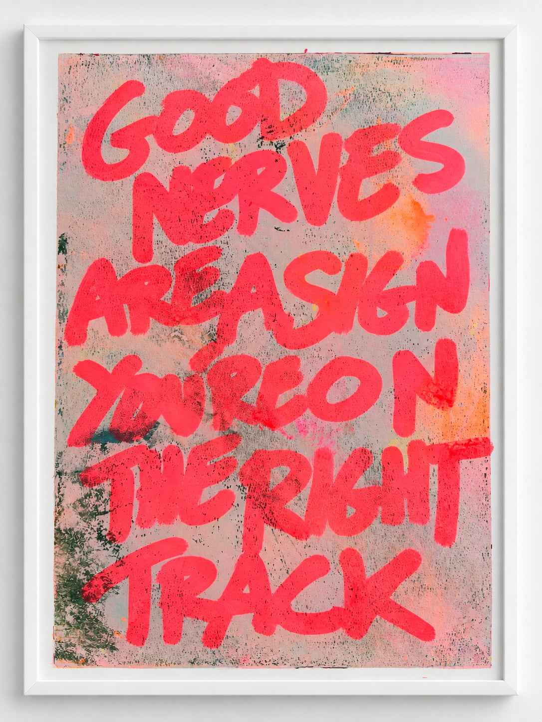Good nerves are a sign you’re on the right track