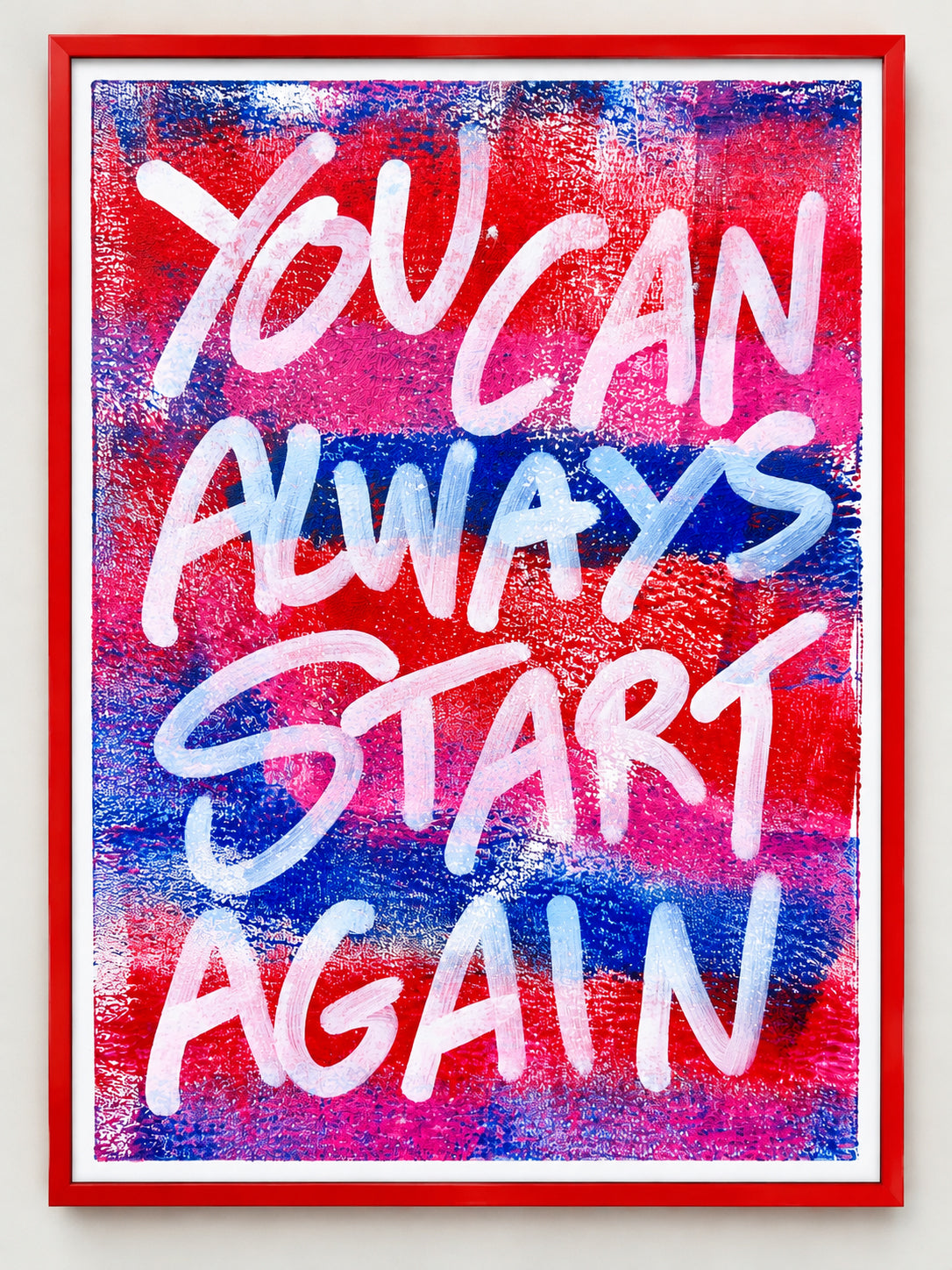 You can always start again