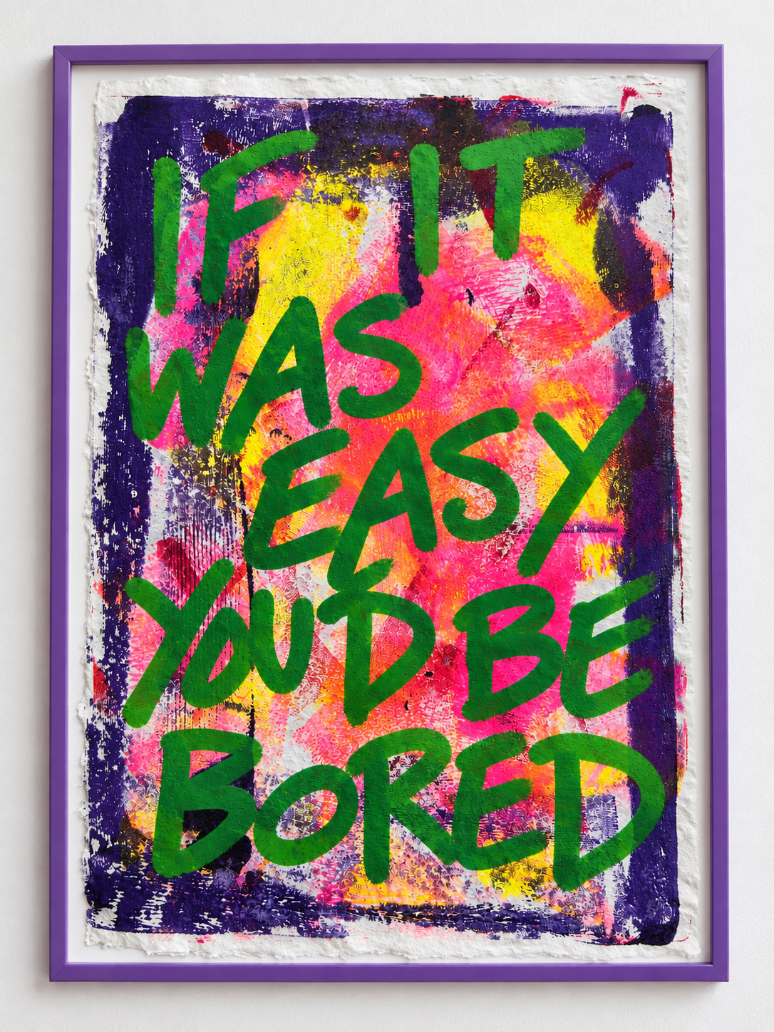 If it was easy you'd be bored