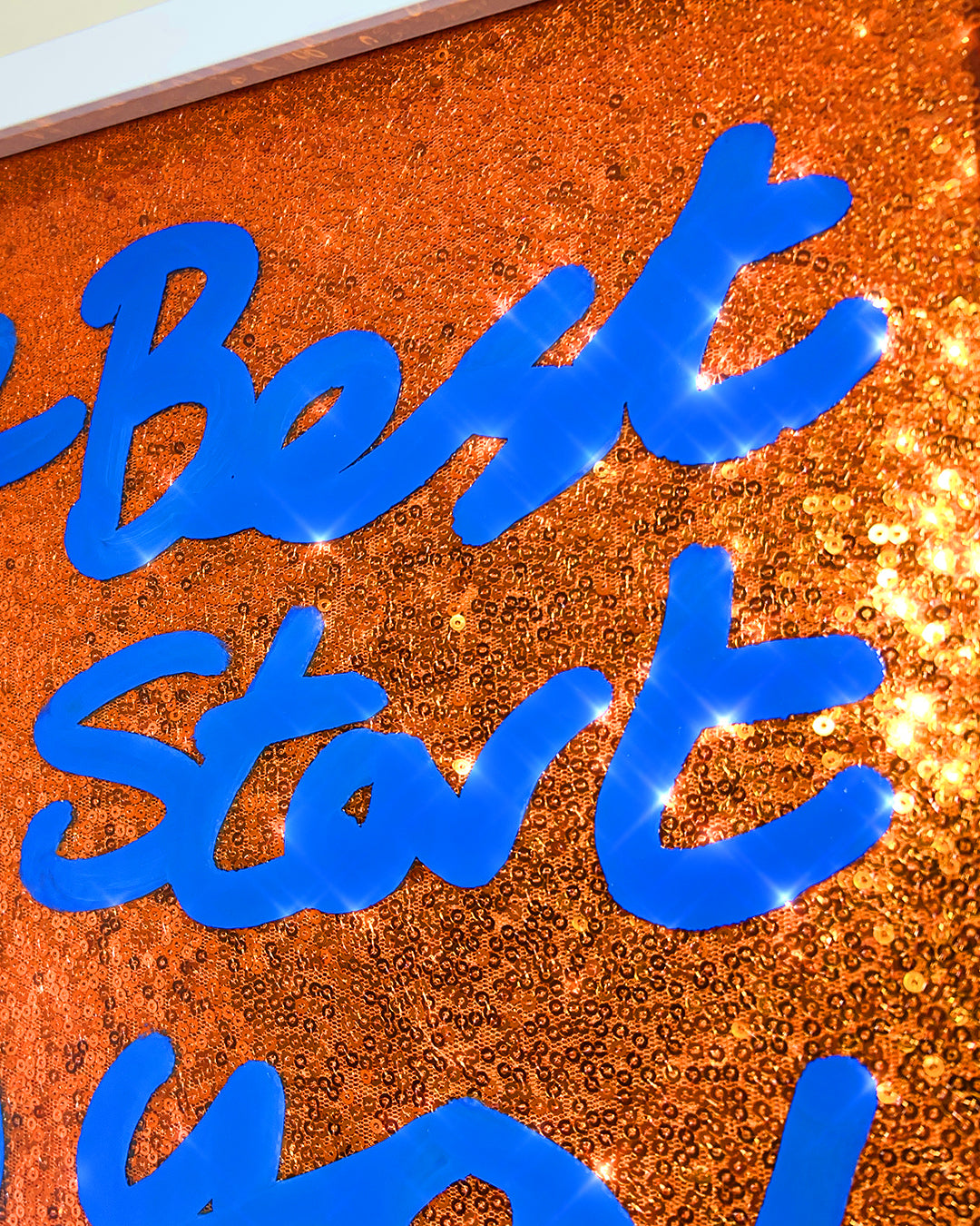 Best eras. Blue ink over orange sequins.