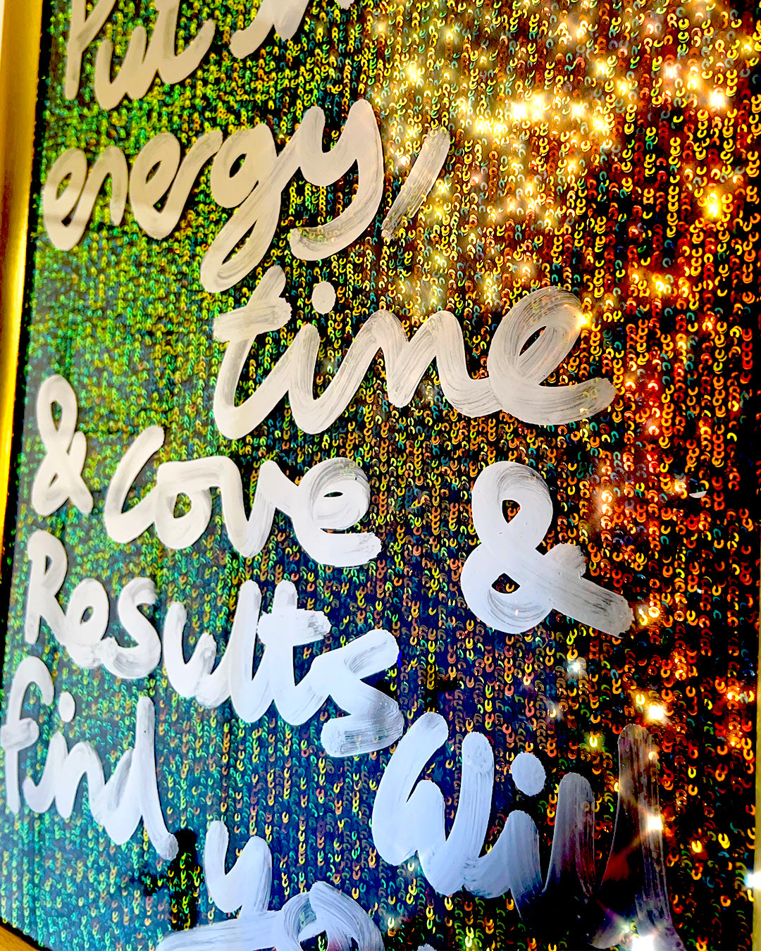 Put in energy. Liquid chrome over green/bronze sequins.