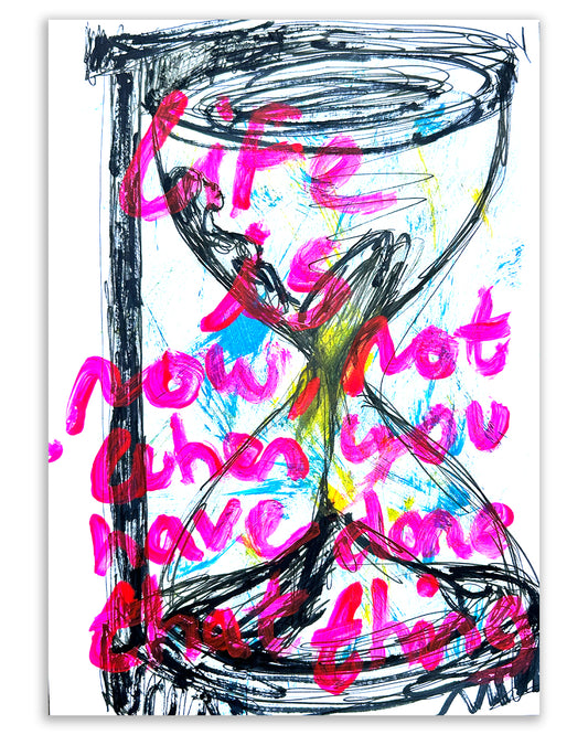 Life is now. Note painting.