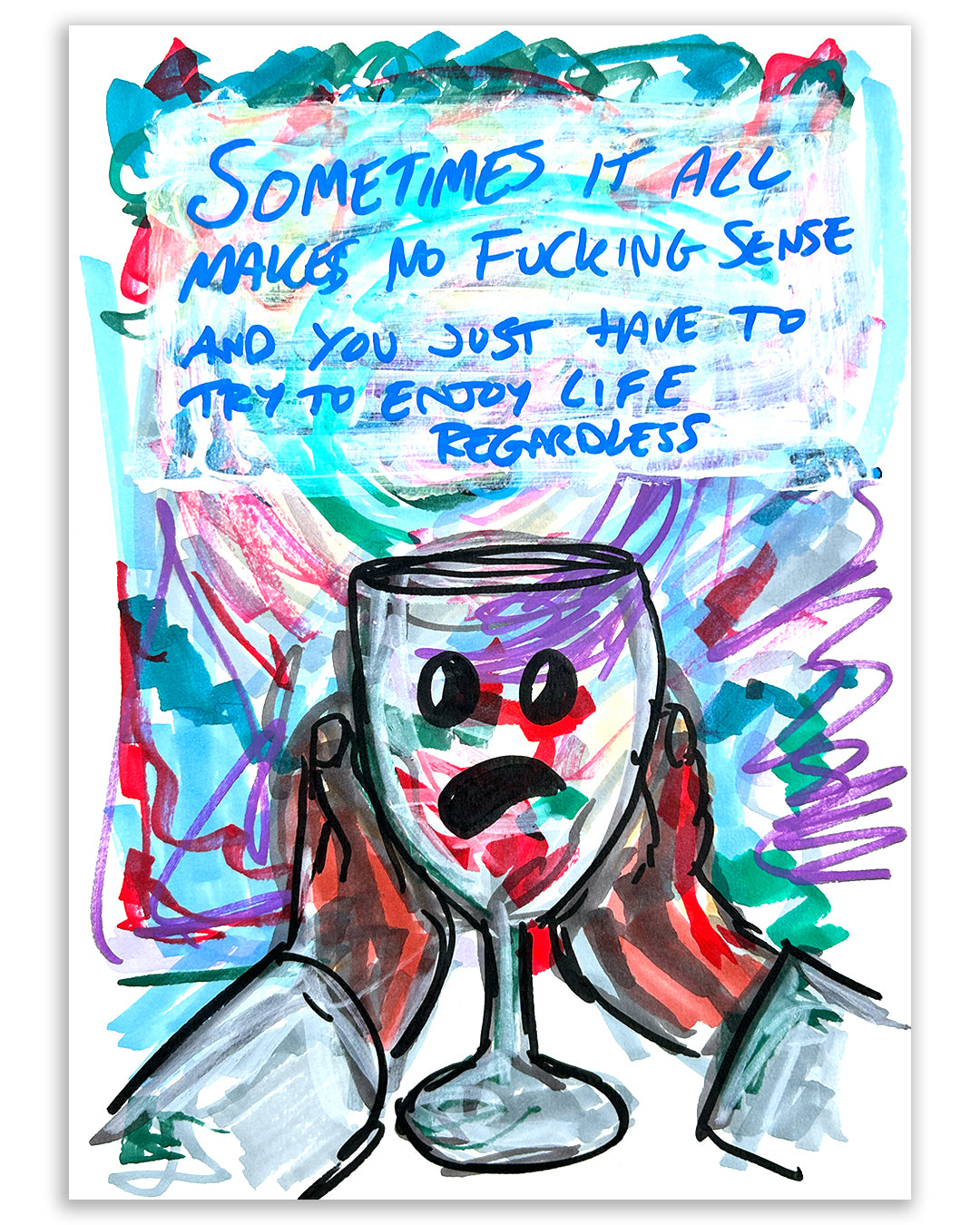 Enjoy life regardless. Note painting