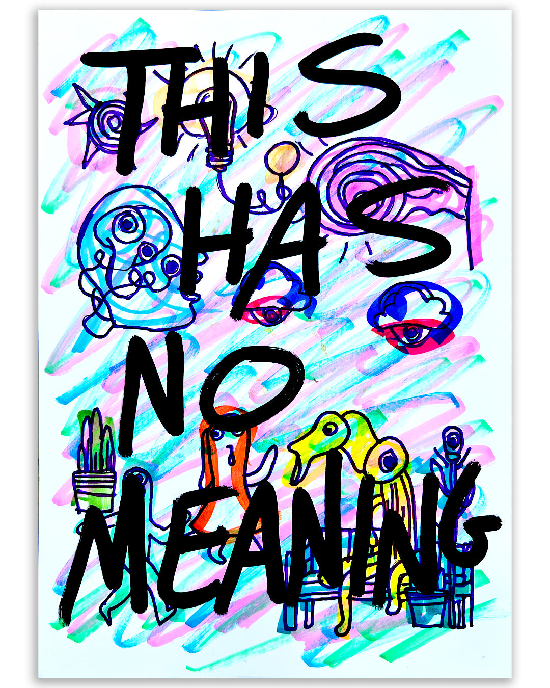 No Meaning. Note Painting.