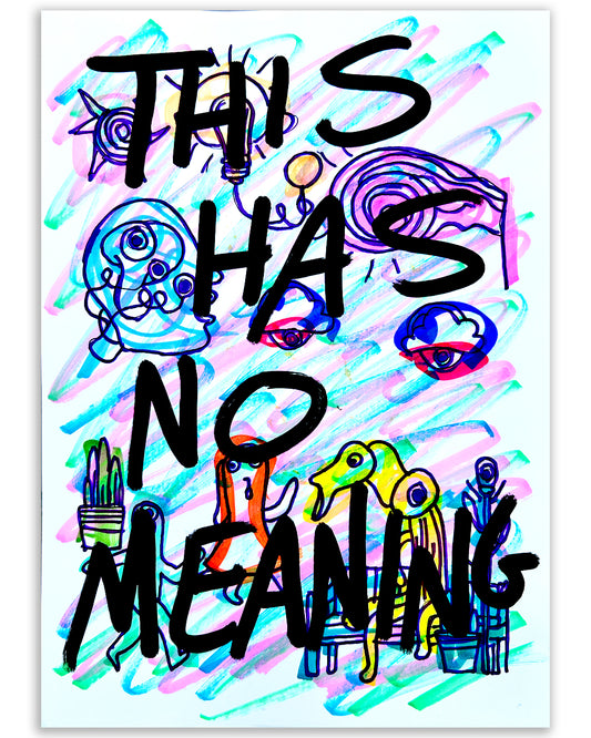 No Meaning. Note Painting.