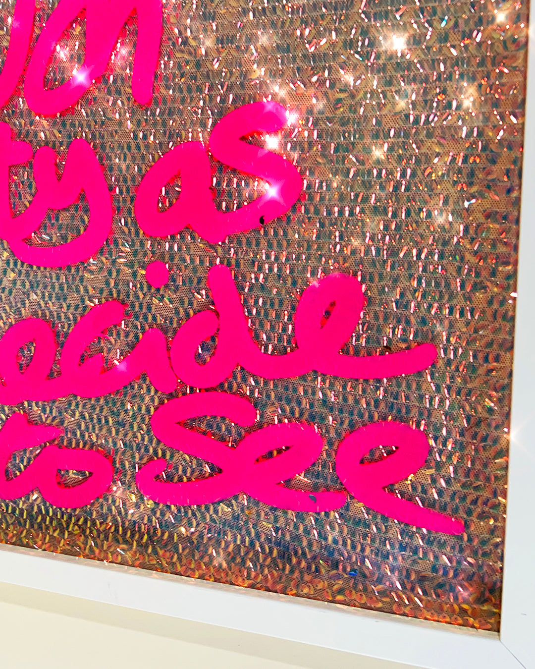 As you decide to see.  Pink ink over iridescent warm gold sequins. Large.