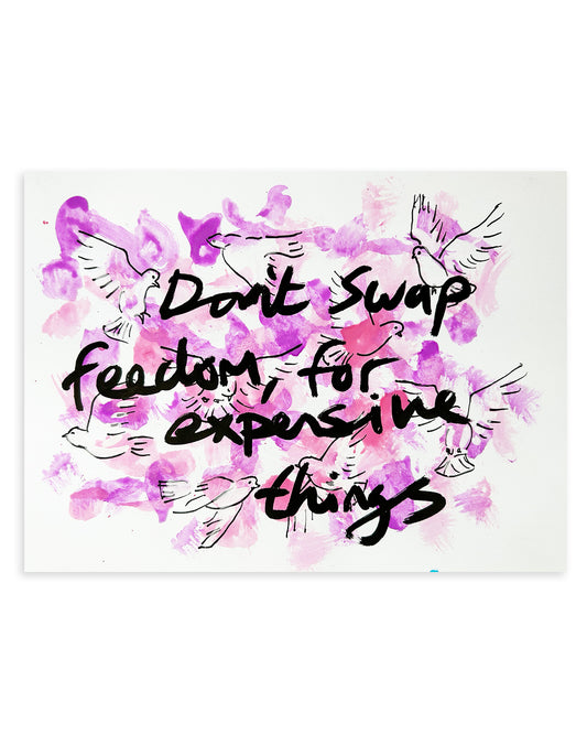 Note Painting. 'Don't swap freedom'