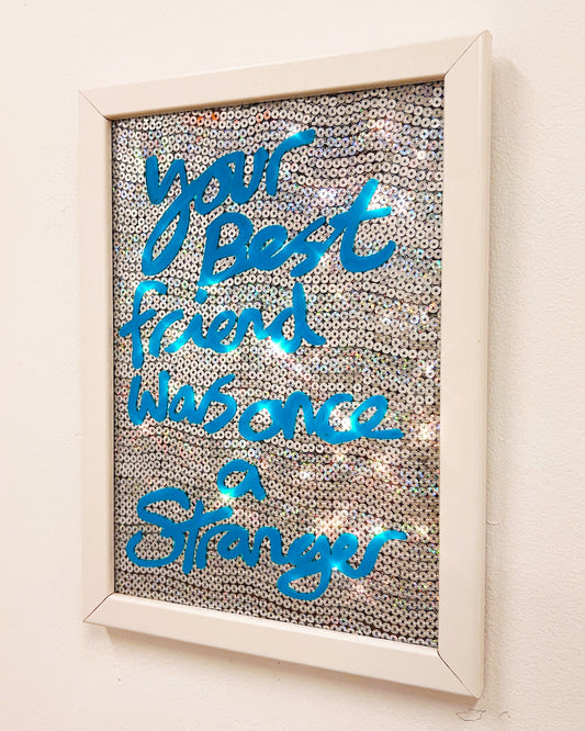 Best friend, sequin piece.