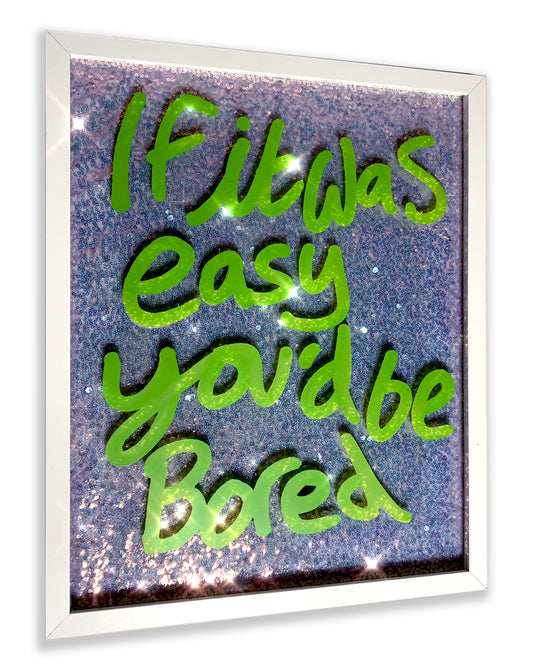 If it was easy. Vibey Green ink over Complex Lilac sequins. Medium.