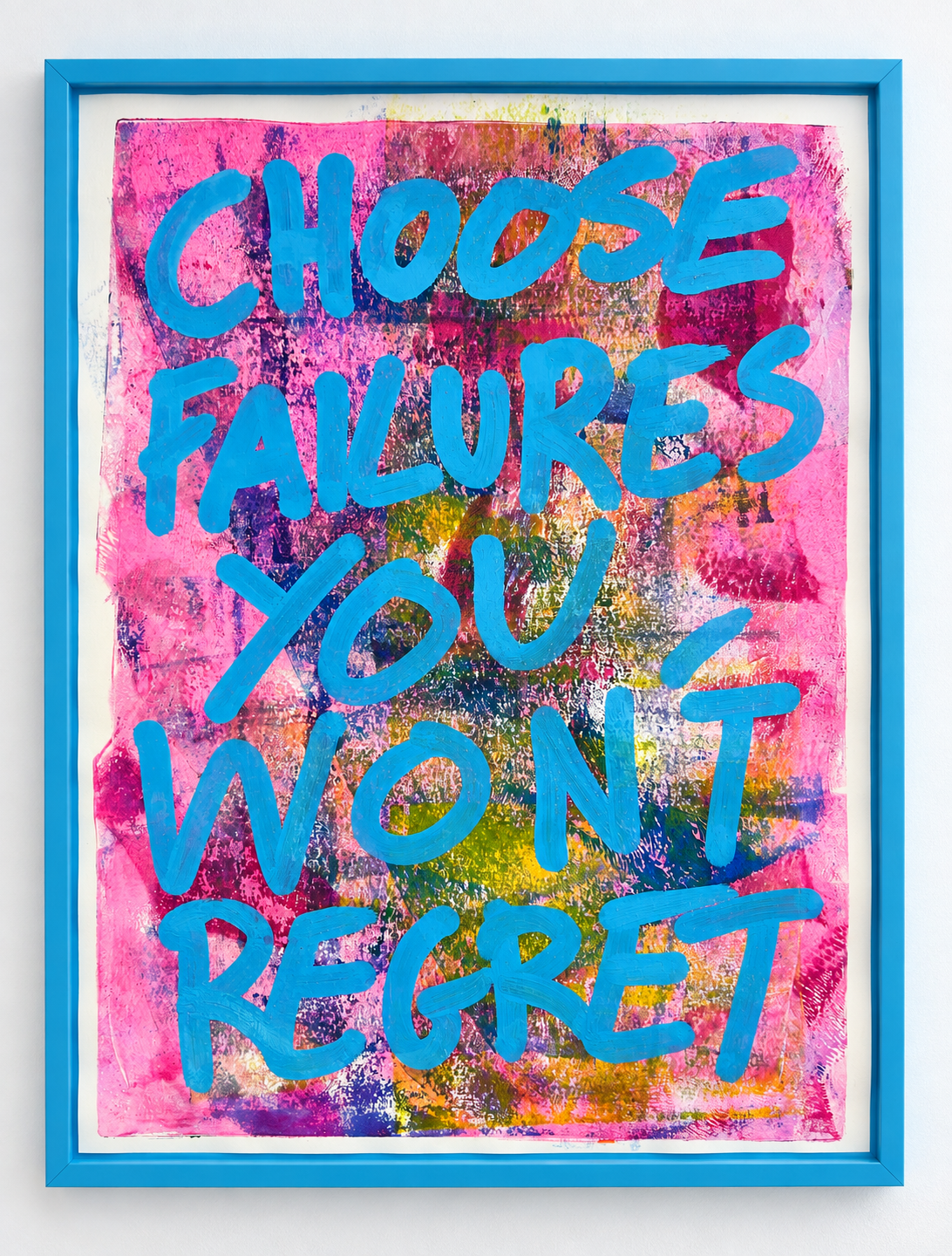 Choose failures you won't regret