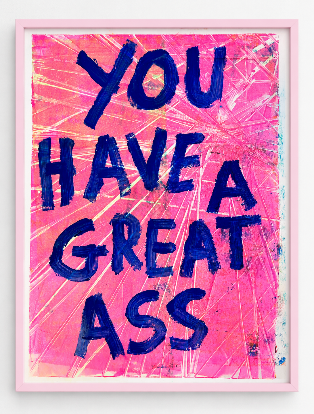 You have a great ass