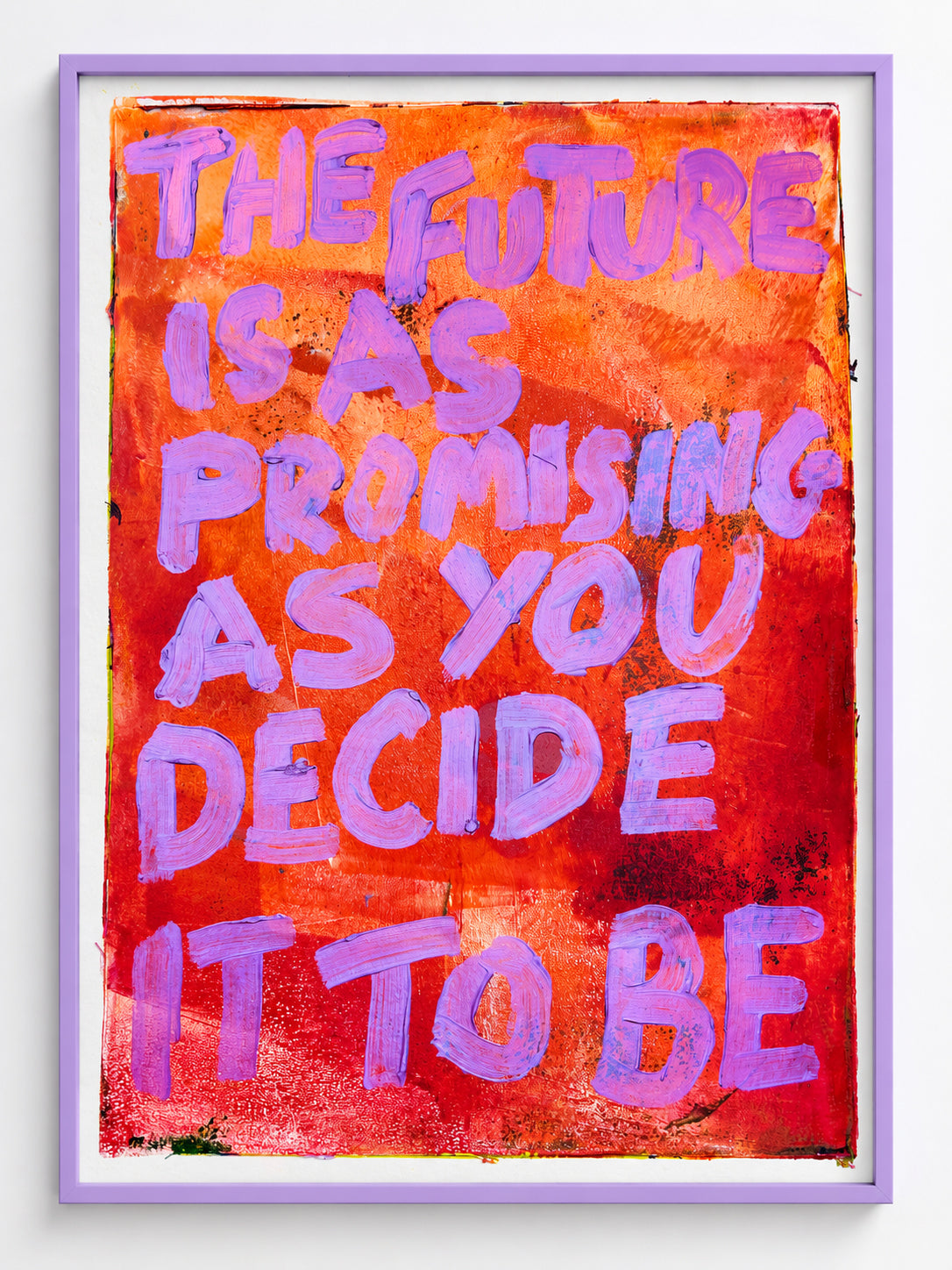 The future is as promising as you decide it to be