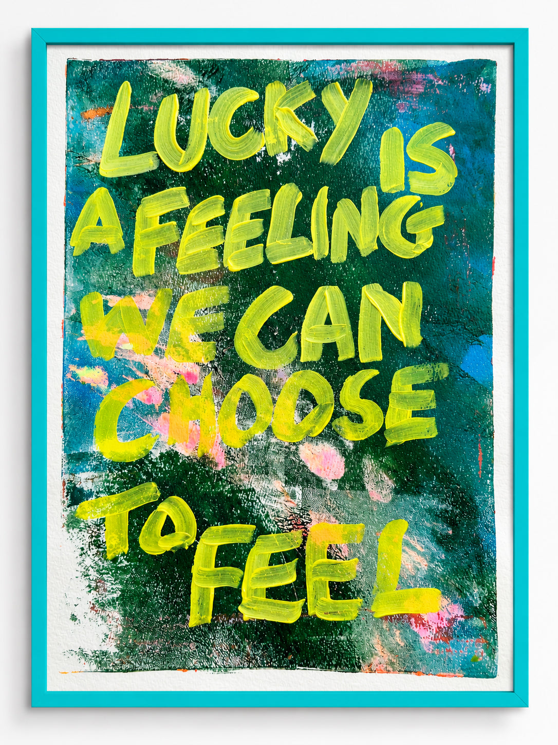 Lucky is a feeling we can choose to feel