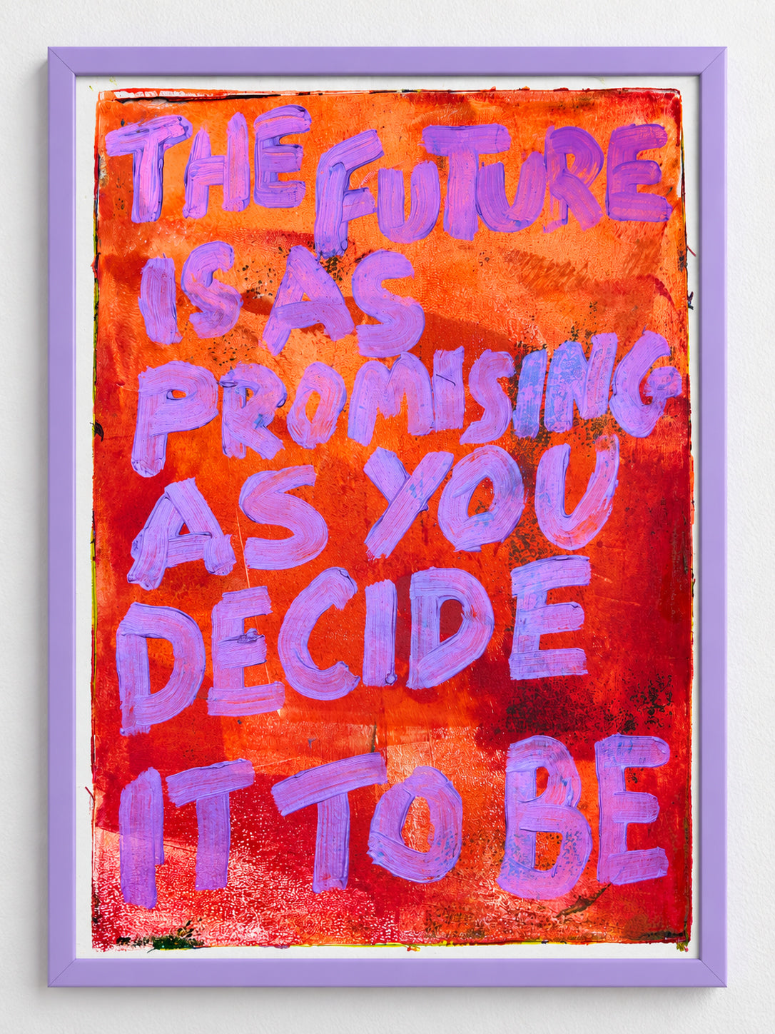 The future is as promising as you decide it to be