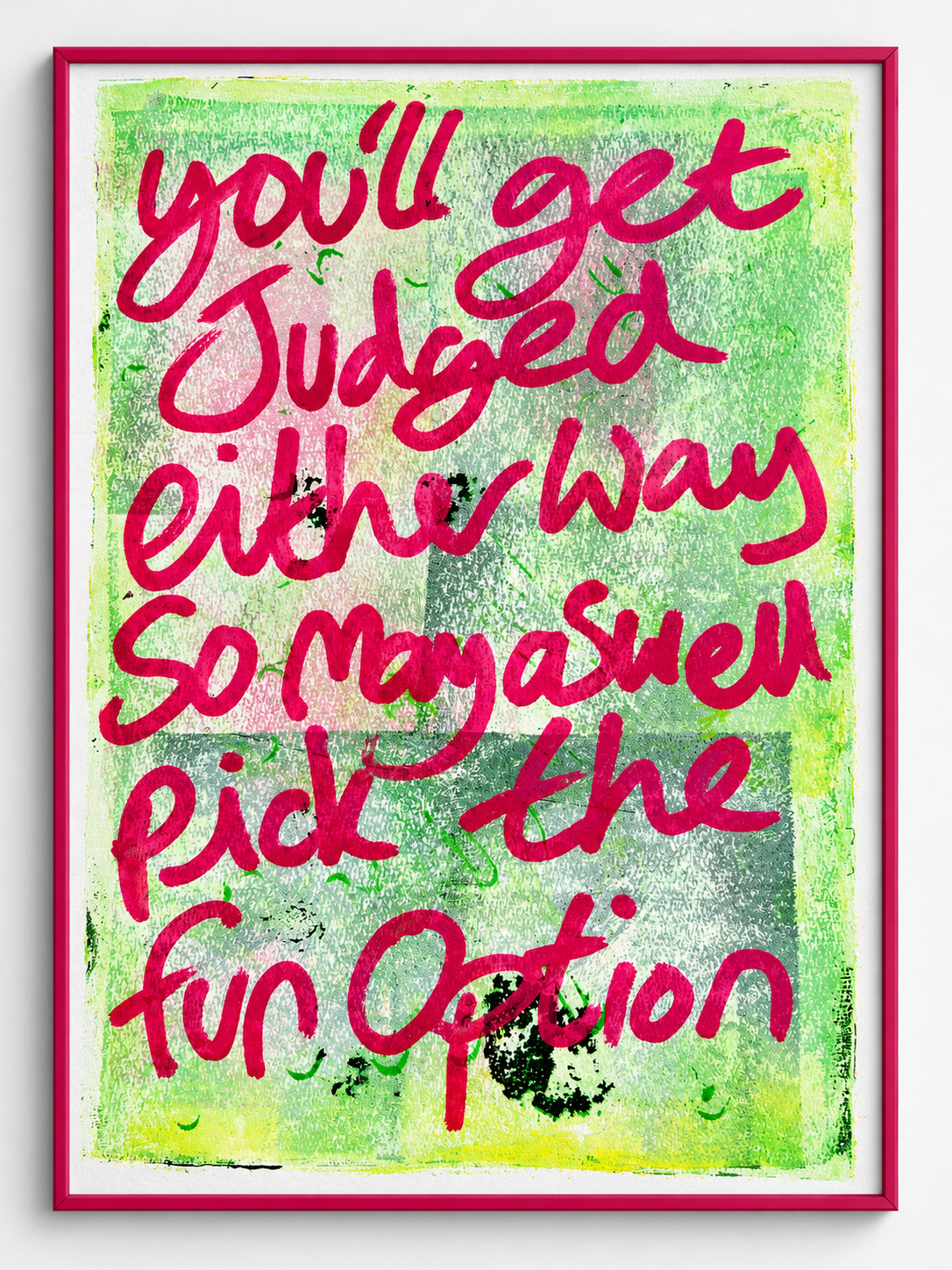 You'll get judged either way so may as well pick the fun option