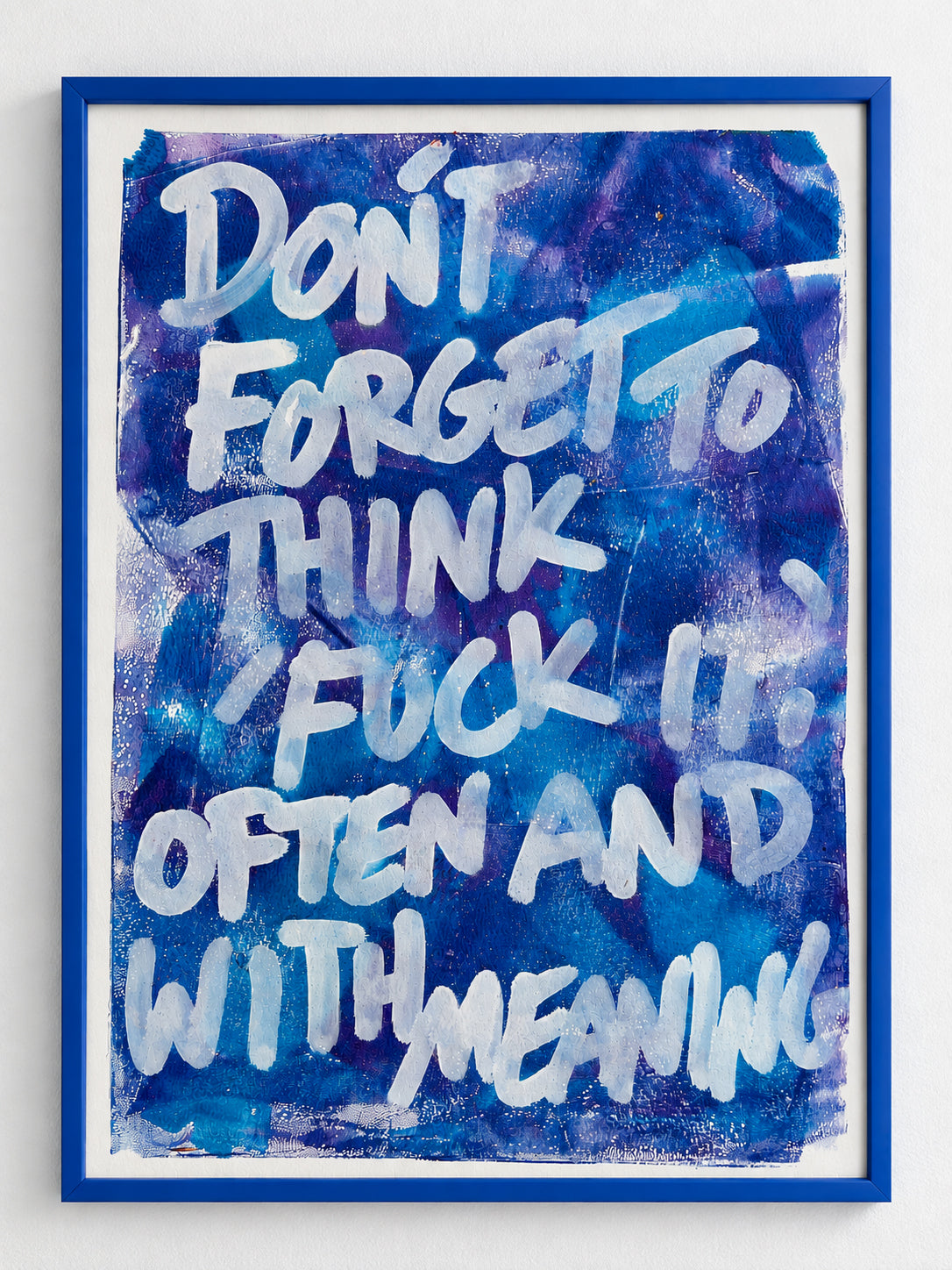 Don't forget to think ‘fuck it’ often and with meaning