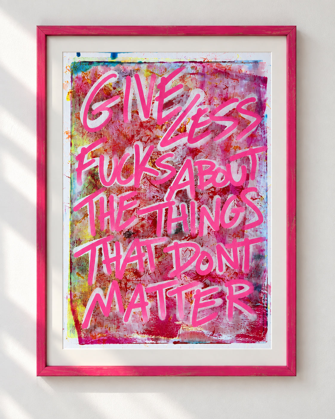 Give less fucks about the things that don’t matter