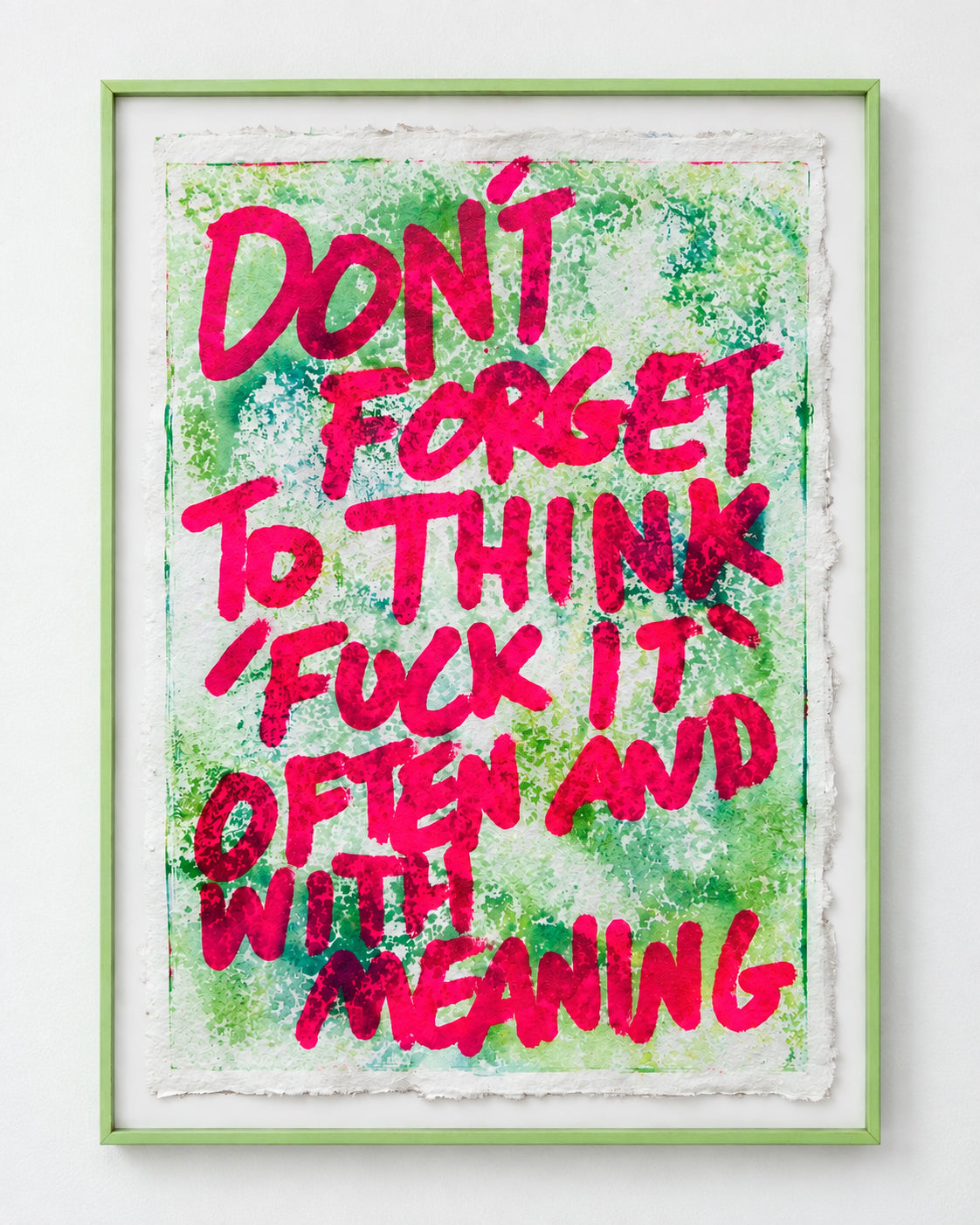 Don't forget to think ‘fuck it’ often and with meaning