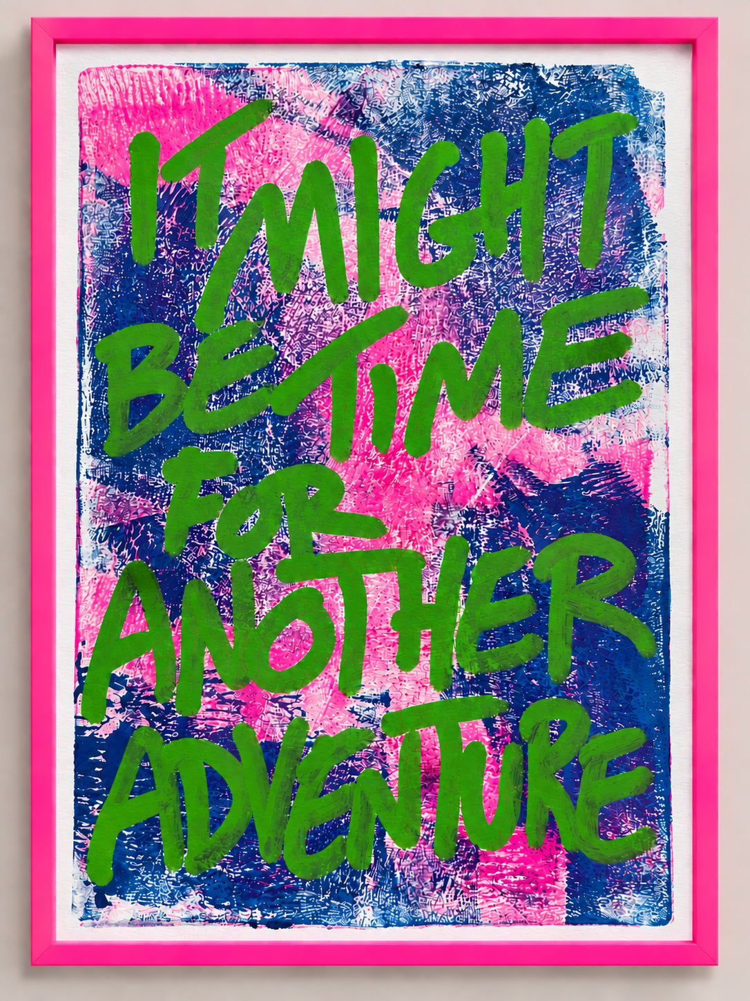 It might be time for another adventure