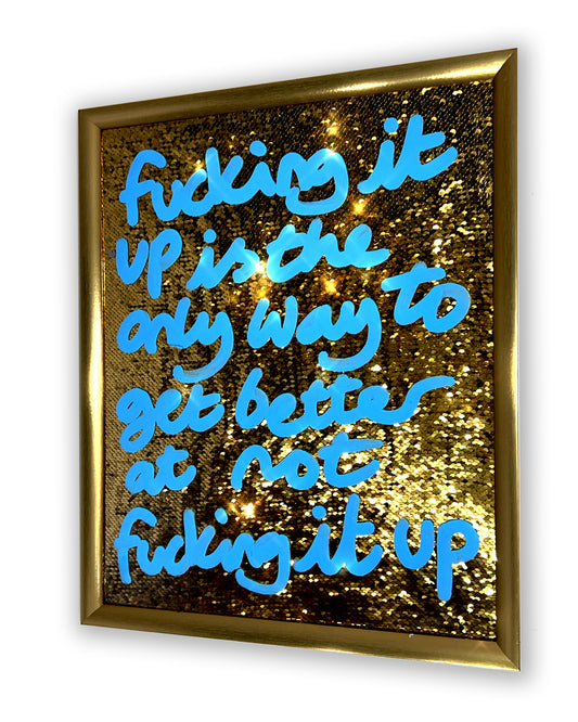 Only way. Blue ink over gold sequins.