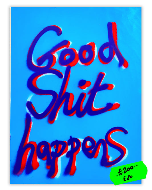 Good Shit Happens. Extra large painting.