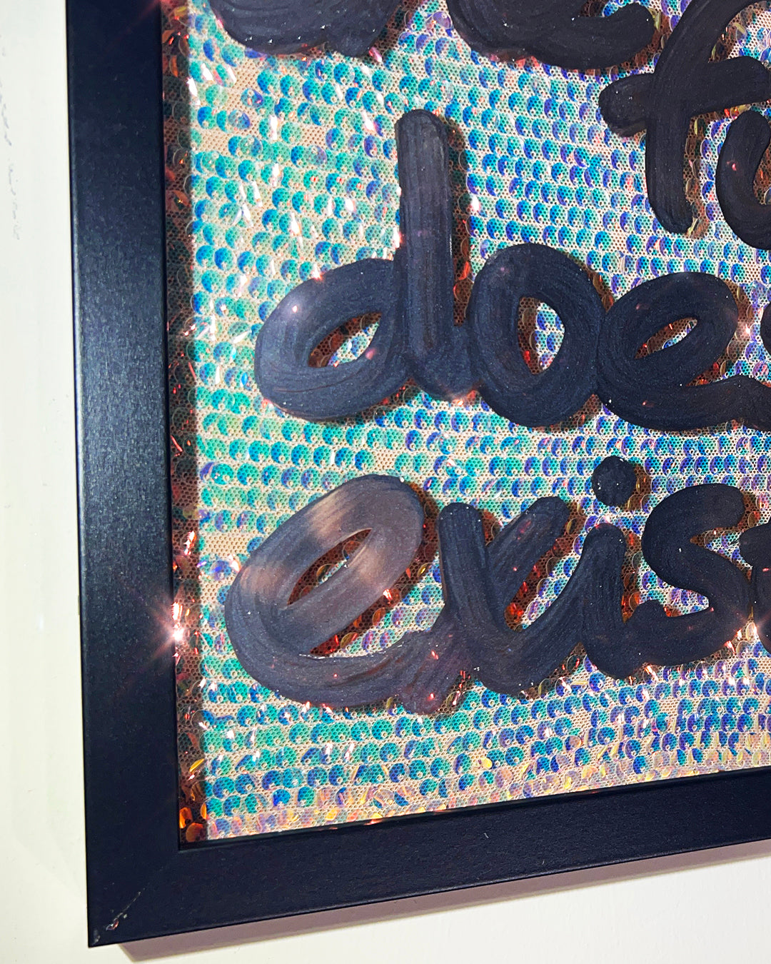 Happy now. Liquid chrome ink over iridescent warm gold sequins. Medium.