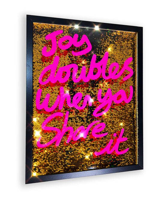 Joy Doubles. Pink ink over gold sequins. Medium.