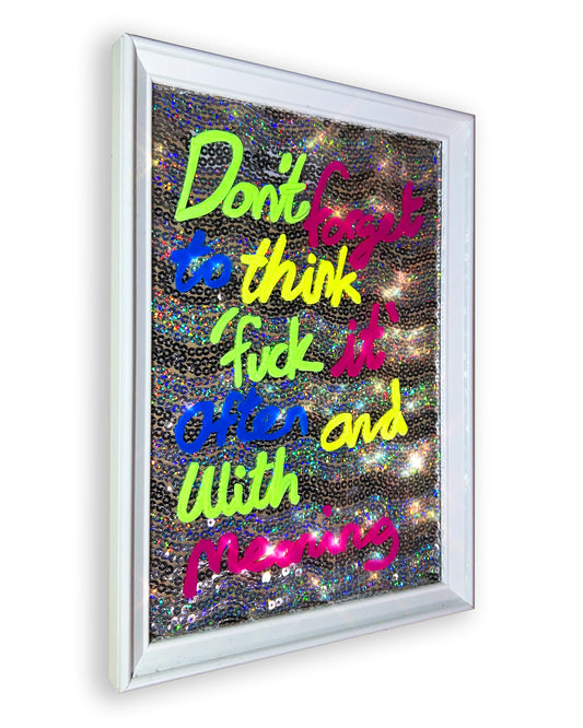 Often and with meaning. Bright inks over iridescent silver sequins. Extra Small.