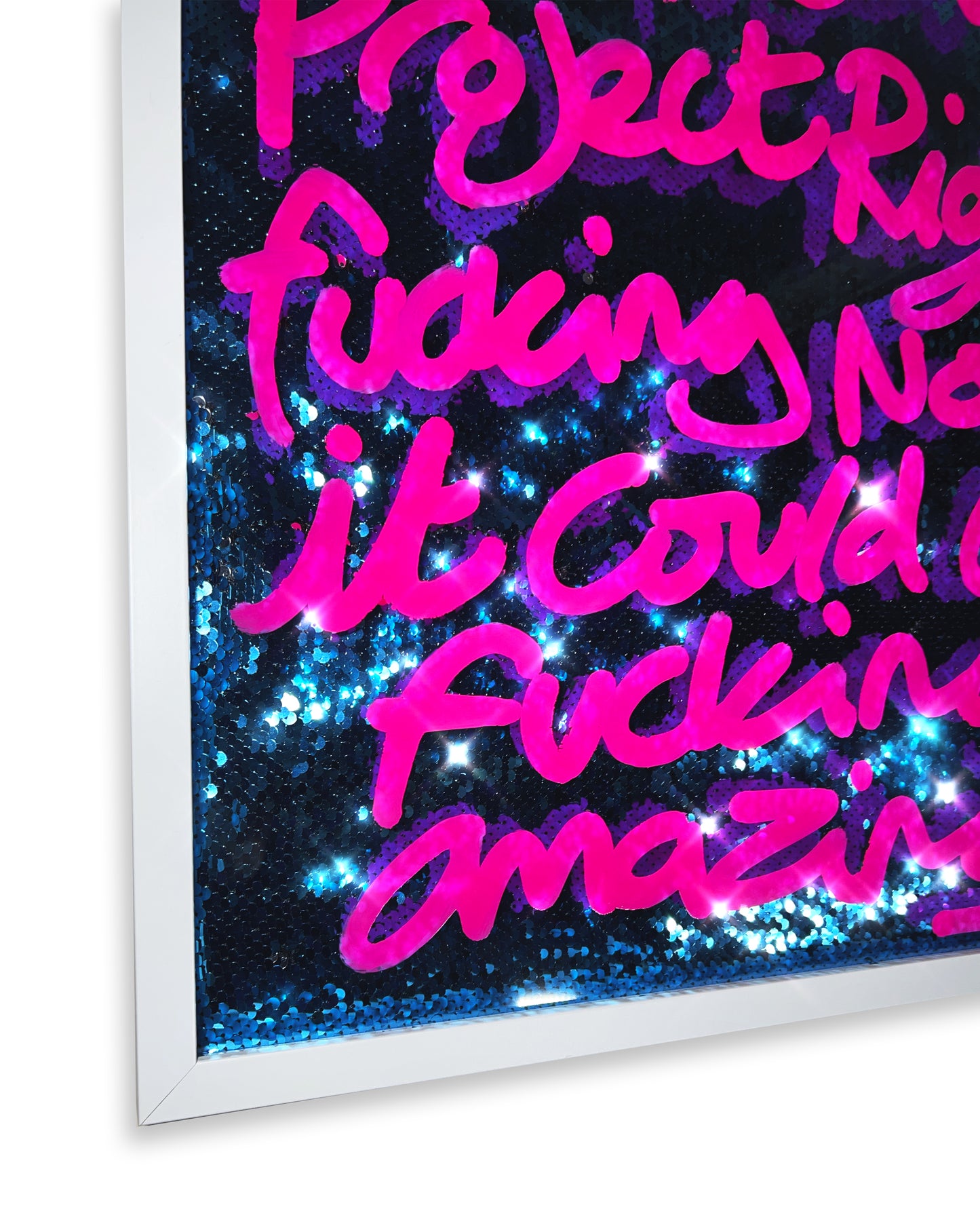 Fucking start. pink ink over sky blue sequins. Large