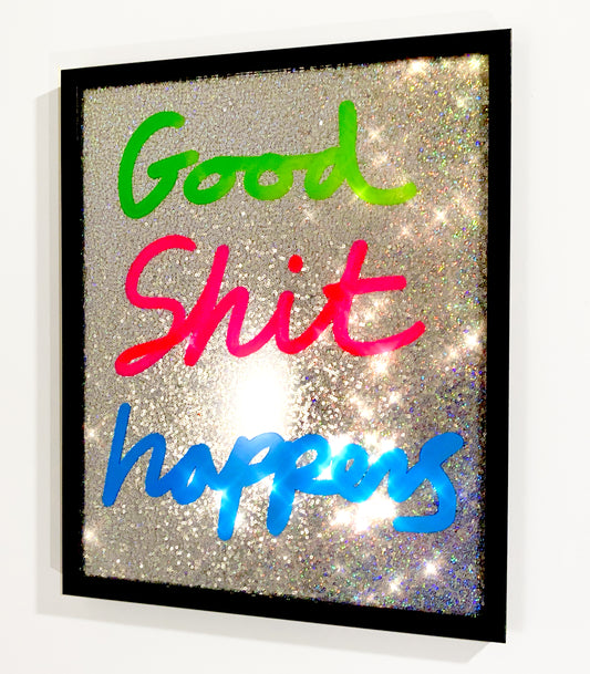 Good shit happens, ink over iridescent  silver sequins.