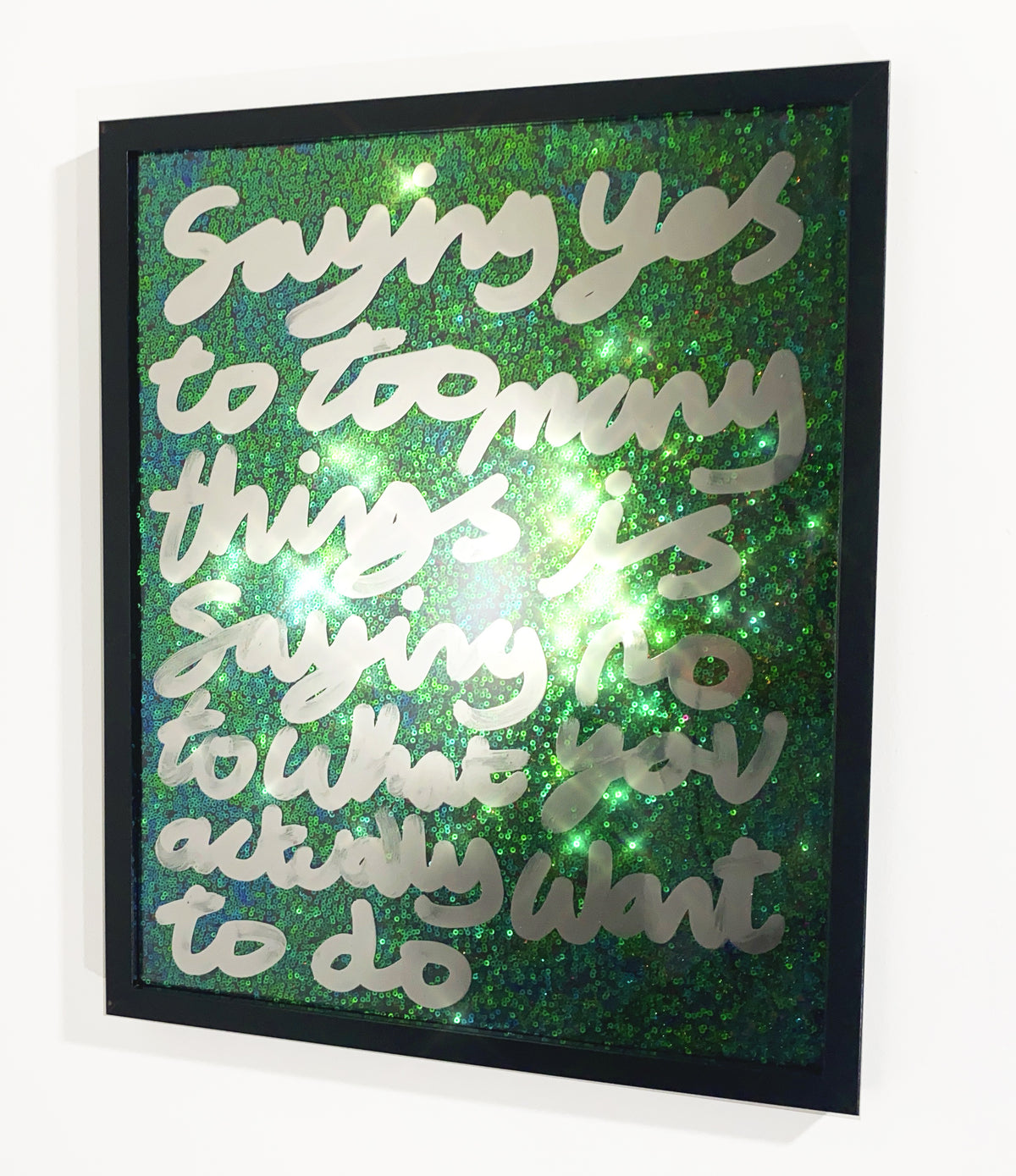 Saying yes, Liquid chrome ink over deep green/blue sequins.